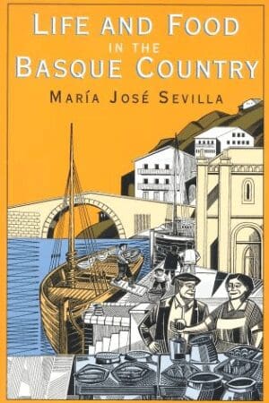 Books about the Basque Country: Life and Food in the Basque Country