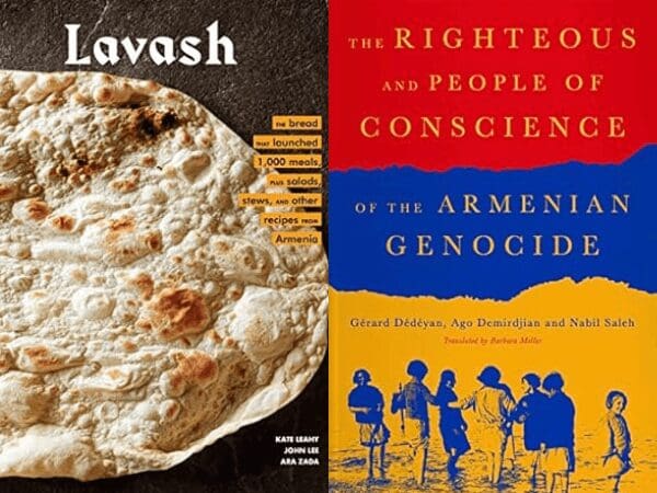 Two of the best books about Armenia: Lavash and The Righteous and the People of Conscience of the Armenian Genocide